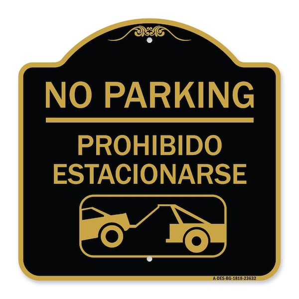 Signmission No Parking-Prohibido Estacionarse W/ Car Tow Graphic, Black & Gold Alum, 18" x 18", BG-1818-23632 A-DES-BG-1818-23632 - main